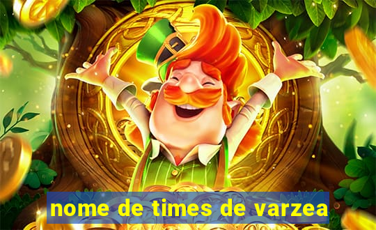 nome de times de varzea